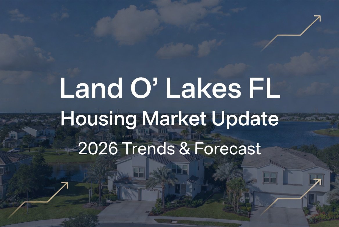 Land O’ Lakes FL Housing Market Update: 2026 Trends & Forecast